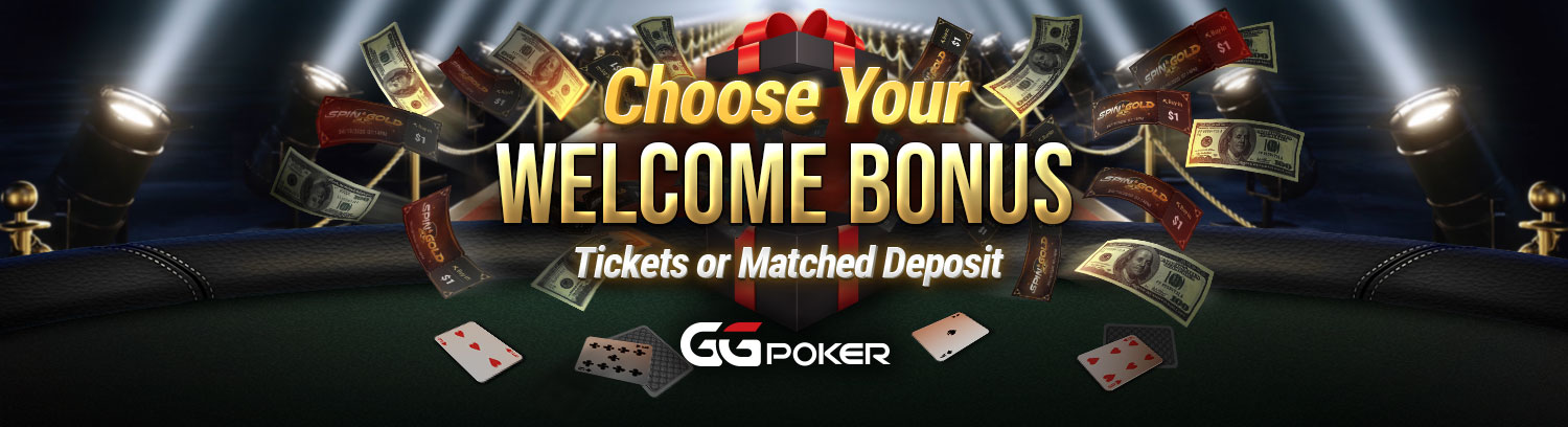 Got Bonus Choose Your Welcome Bonus | GGPoker Online Poker Promotion